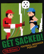 Get Sacked Podcast Episode 1-02: The Big Six Elements of Football Management